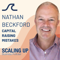 306: Nathan Beckord — Capital Raising Mistakes: 3 Times the Charm
