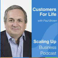 273: Paul Brown — How to Attract Lifetime Customers