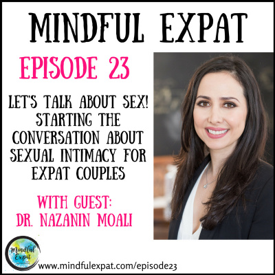 Mindful Expat, With Dana Nelson, Ph.d.