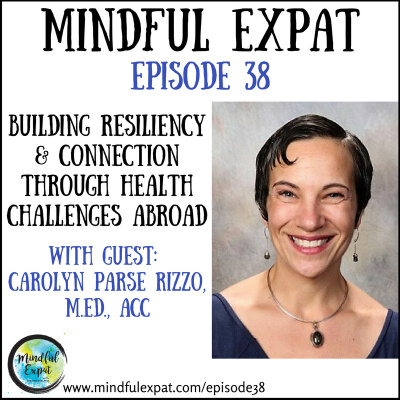 Mindful Expat, With Dana Nelson, Ph.d.