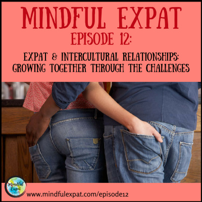 Mindful Expat, With Dana Nelson, Ph.d.