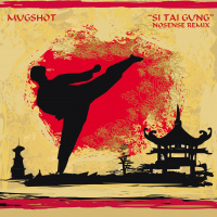 Mugshot - Si Tai Gung (Nosense Remix)