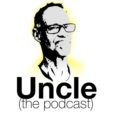 Uncle (the Podcast)