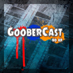 Goobercast