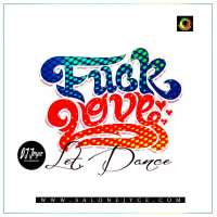 Fuck Love (Let Dance)