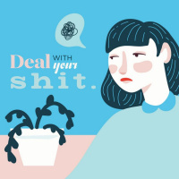 Deal With Your Shit
