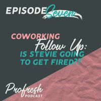Coworking Follow Up: Is Stevie Going to Get Fired?