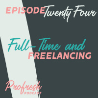 Full-Time and Freelancing