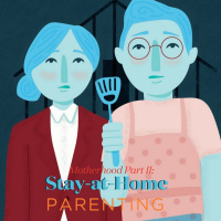 Motherhood Part 2: Stay At Home Parents