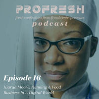 Kiarah Moore, Running A Food Business In A Digital World