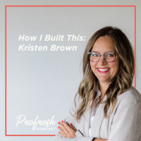 How I Built This: Kristen Brown