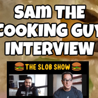 Sam The Cooking Guy Interview. The SLOB Show #57