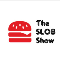 The Slob Show Podcast #15 