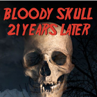 Bloody Skull 21 Years Later