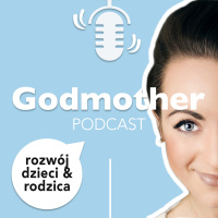 050 Jak wychowuję dzieci z Bullerbyn w centrum Warszawy? | Godmother Podcast