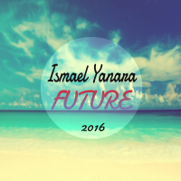 Ismael Yanara - Future