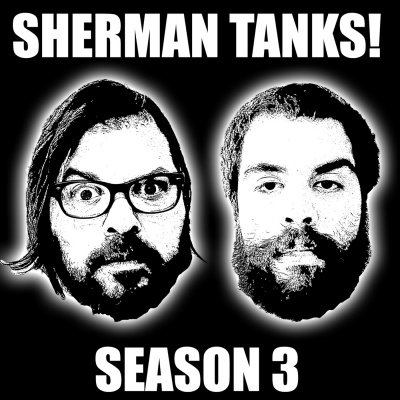Sherman Tanks!