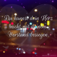 Du kannst dein Herz nicht mit deinem Verstand besiegen. | KARiSMA impuls 79