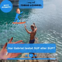 278. Har Gabriel testat SUP eller SUP?