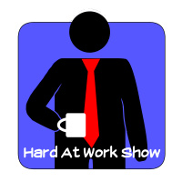 Hard At Work Show - Episode 251