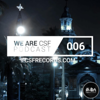We Are CSF - Episodio 006