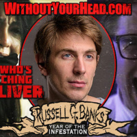 Russell Geoffrey Banks of the new serial killer flick Whos Watching Oliver