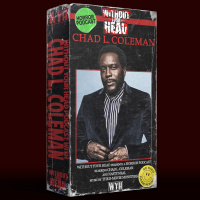 Without Your Head: Chad L. Coleman - The Angry Black Girl and Her Monster - The Walking Dead - The Wire