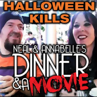 Neal and Annabelles Dinner amp A Movie reviews Halloween Kills