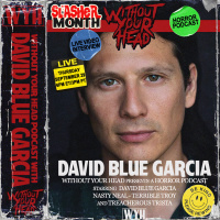 Without Your Head - David Blue Garcia director of TEXAS CHAINSAW MASSACRE interview