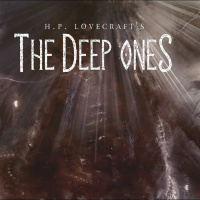 H.P. Lovecrafts The Deep Ones Chad Ferrin, Robert Miano and Silvio Spross 