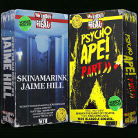 Without Your Head: Skinamarinks Jaime Hill and Psycho Ape 2!