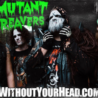 Mutant Reavers