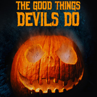 The Good Things Devils Do cast amp crew 