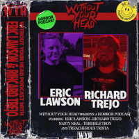 Without Your Head - Eric Lawson and Richard Trejo interview on Holly Hatchet in Body Count