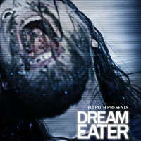 Eli Roth presents Dream Eater
