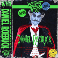Without Your Head Interview: Daniel Roebuck of Rob Zombies THE MUNSTERS