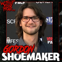 Without Your Head Shriekfest Horror Festival: Gordon Shoemaker director of Ten Shots