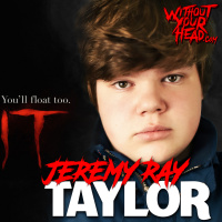 Without Your Head - Jeremy Ray Taylor Ben Hanscom of IT 