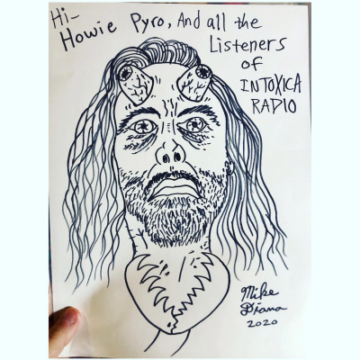Intoxica Radio W/howie Pyro