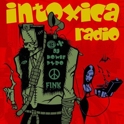 Intoxica Radio W/howie Pyro