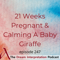 21 Weeks Pregnant and Calming a baby giraffe