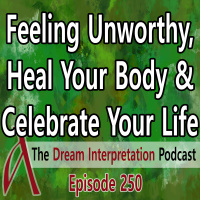 Feeling unworthy, heal your body and celebrate your life