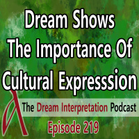 Dream Shows The Importance of Cultural Expression