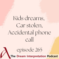 Kids dreams, Car stolen, Accidental phone call