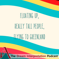 Floating Up, Really Tall People, Flying To Greenland