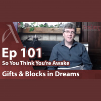 E101, Four dreams revealing spiritual gifts and what is holding the dreamer back