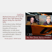 Michael Interviews JV Crum 111 Where They Talk Making Big Money Using Our Spiritual Gifts