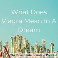 What does Viagra mean in a dream?