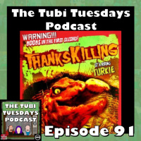 The Tubi Tuesdays Podcast Episode 91 – ThanksKilling (2008) Patreon Pick