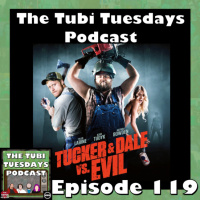 The Tubi Tuesdays Podcast Episode 119 – Tucker and Dale vs Evil (2010)